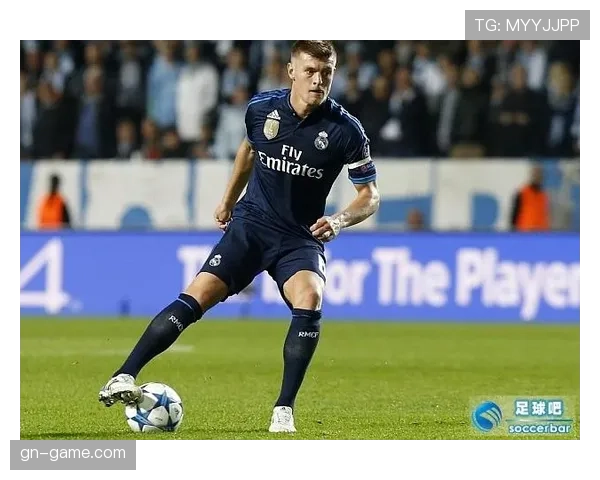 克罗斯助攻能力持续提升，成球队进攻核心引擎